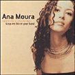 Ana Moura&nbsp;-&nbsp;Guarda me a vida na mao