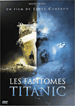 Les Fantômes du Titanic