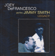 Joey DeFrancesco, Jimmy Smith&nbsp;-&nbsp;Legacy