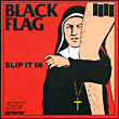 Black Flag&nbsp;-&nbsp;Slip it in