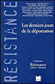 Les derniers jours de la déportation&nbsp;-&nbsp;Collectif