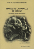 Images de la bataille de Verdun&nbsp;-&nbsp;Jacques-Henri Lefebvre
