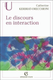 Discours en interaction&nbsp;-&nbsp;Catherine Kerbrat-Orecchioni