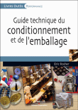 Guide technique du conditionnement et de l'emballage&nbsp;-&nbsp;E. Rocher