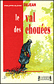 Le val des Chouées&nbsp;-&nbsp;Philippe Alexis Dejean