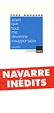 Avant que tout me devienne insupportable&nbsp;-&nbsp;Yves Navarre