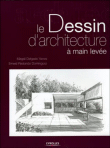 Le dessin d'architecture à main levée&nbsp;-&nbsp;M. Delgado Yanes