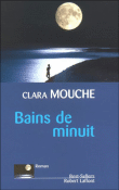 Bains de minuit&nbsp;-&nbsp;Clara Mouche