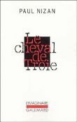 Le cheval de Troie&nbsp;-&nbsp;Paul Nizan