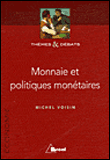 La monnaie&nbsp;-&nbsp;Michel Voisin, Marc Montoussé