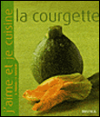 La courgette&nbsp;-&nbsp;A. Blin, A. Thomas, S. Gentilini