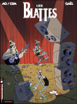 Les blattes, T1&nbsp;-&nbsp;Mo, Cdm, Gaël