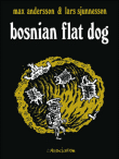 Bosnian flat dog&nbsp;-&nbsp;Andersson, Sjunesson