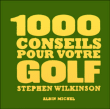 Mille conseils pour votre golf