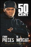 From pieces to weight&nbsp;-&nbsp;50 Cent