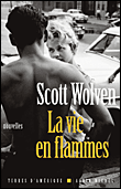 La vie en flammes&nbsp;-&nbsp;Scott Wolven