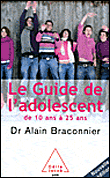 Guide de l'adolescent&nbsp;-&nbsp;Alain Braconnier