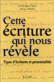 Cette écriture qui nous révèle&nbsp;-&nbsp;Ogus, Pelletier