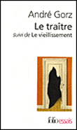 Le traître&nbsp;-&nbsp;André Gorz