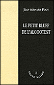 Le petit bluff de l'alcootest&nbsp;-&nbsp;Jean-Bernard Pouy