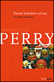 Douze histoires cul-sec&nbsp;-&nbsp;A.J. Perry