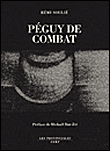 Peguy de combat&nbsp;-&nbsp;Rémi Soulié