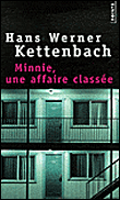 Minnie une affaire classée&nbsp;-&nbsp;H.W. Kettenbach