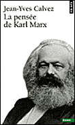 La pensée de Karl Marx&nbsp;-&nbsp;Jean-Yves Calvez
