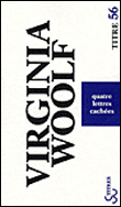 Quatre lettres cachées&nbsp;-&nbsp;Virginia Woolf