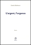 L'urgence, l'argent