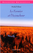 Le fermier et l'accoucheur&nbsp;-&nbsp;Michel Odent