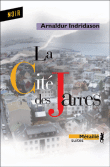 La cité des jarres&nbsp;-&nbsp;Arnaldur Indridason