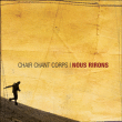 Chair Chant Corps&nbsp;-&nbsp;Nous rirons