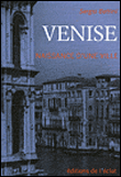 Venise, naissance d'une ville&nbsp;-&nbsp;Serge Bettini