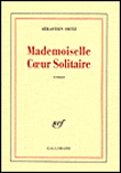 Mademoiselle coeur solitaire&nbsp;-&nbsp;Sébastien Ortiz