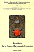 Lumières de la franc-maçonnerie française&nbsp;-&nbsp;Hervé Vigier