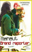 Mahaut grand reporter