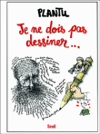 Je ne dois pas dessiner Mahomet&nbsp;-&nbsp;Plantu