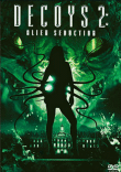 Decoys 2 - Alien seduction&nbsp;-&nbsp;Jeffery Scott Lando