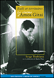 Exil et territoires, le cinéma d' Amos Gitaï&nbsp;-&nbsp;Serge Toubiana, Jean-Baptiste Piégay