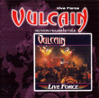 Vulcain&nbsp;-&nbsp;Live force