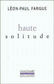 Haute solitude&nbsp;-&nbsp;Léon-Paul Fargue