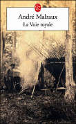La voie royale&nbsp;-&nbsp;André Malraux