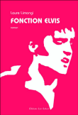 Fonction Elvis&nbsp;-&nbsp;Laure Limongi