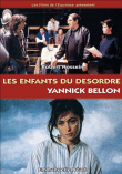 Les Enfants du désordre&nbsp;-&nbsp;Yannick Bellon