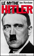 Le mythe Hitler&nbsp;-&nbsp;Ian Kershaw