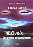Ovnis, les agents du changement&nbsp;-&nbsp;F. Bonvin