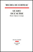 Le lieu de l'autre&nbsp;-&nbsp;Michel de Certeau