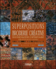 Superpositions en broderie créative&nbsp;-&nbsp;Valérie Campbell-Harding, M. Grey