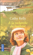 A la recherche du bonheur&nbsp;-&nbsp;Cathy Kelly